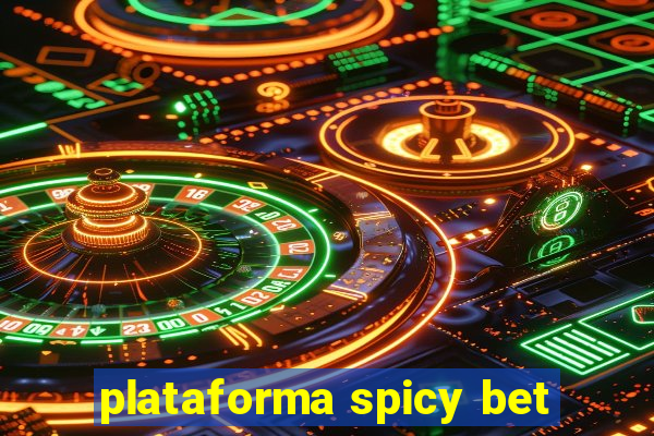 plataforma spicy bet